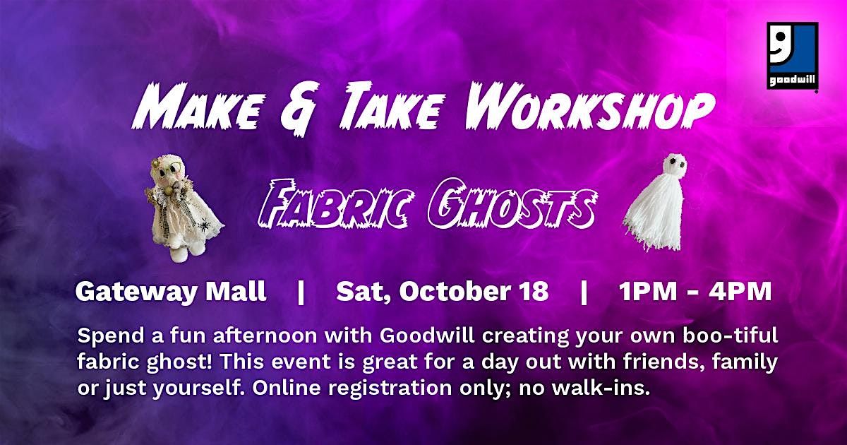 Make & Take Workshop: Fabric Ghosts
