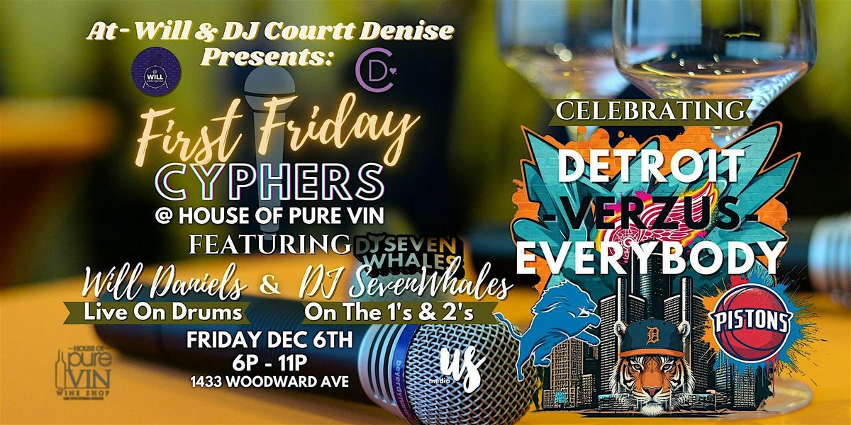 At-Will x DJ Courtt Denise Presents: First Friday Cyphers | DVE