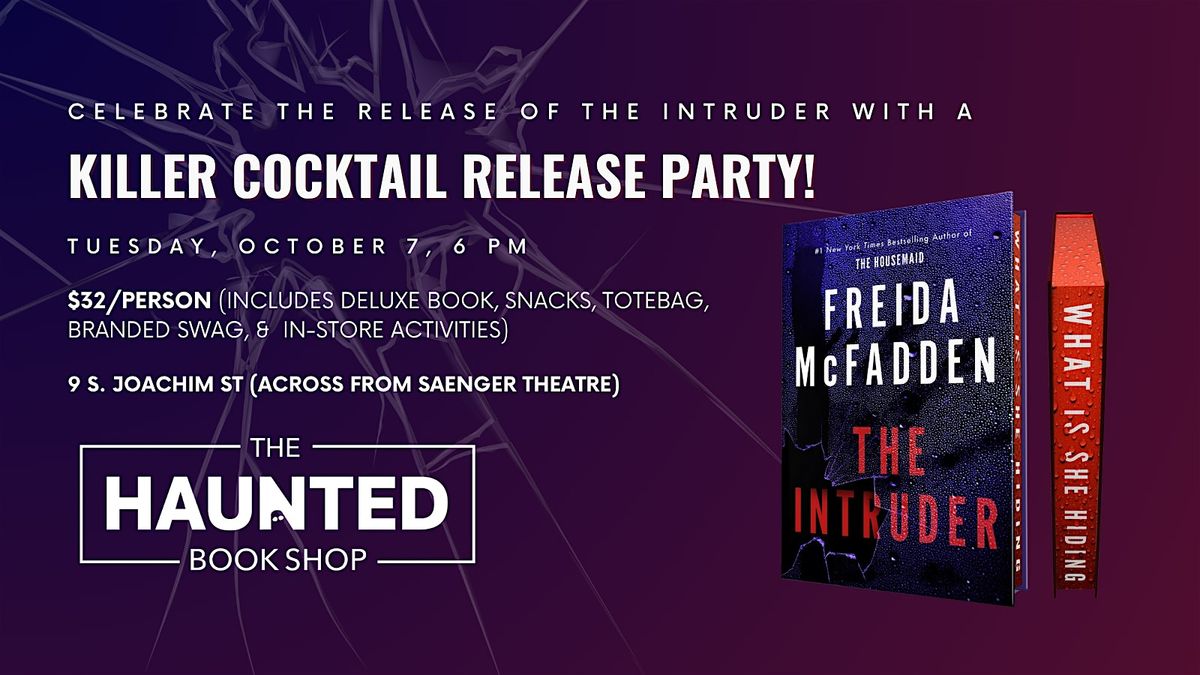 Killer Cocktail Release Party for Freida McFadden's The Intruder