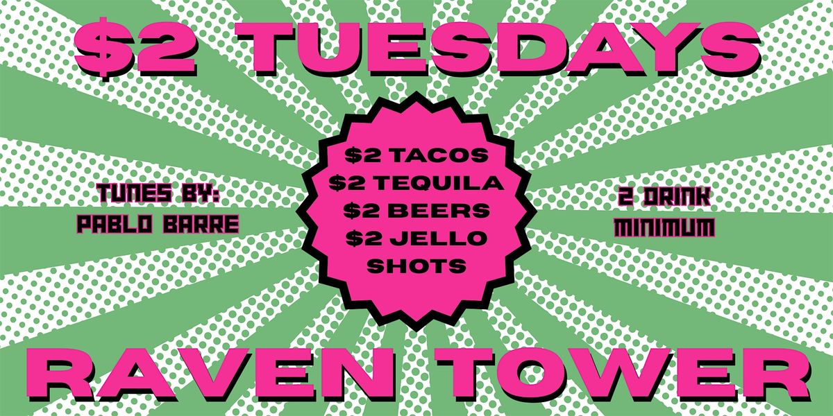 $2 Tuesday
