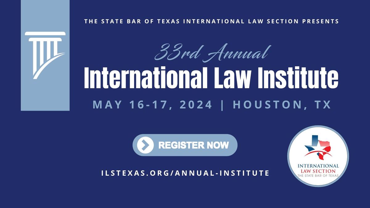 33rd Annual International Law Institute