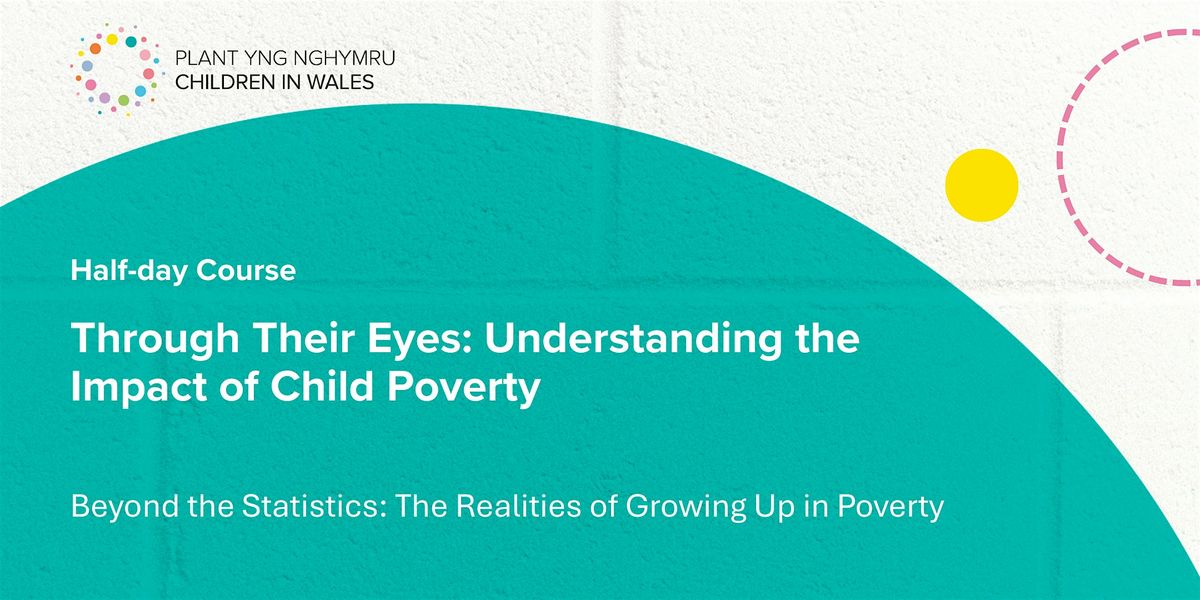 Through Their Eyes: Understanding the Impact of Child Poverty