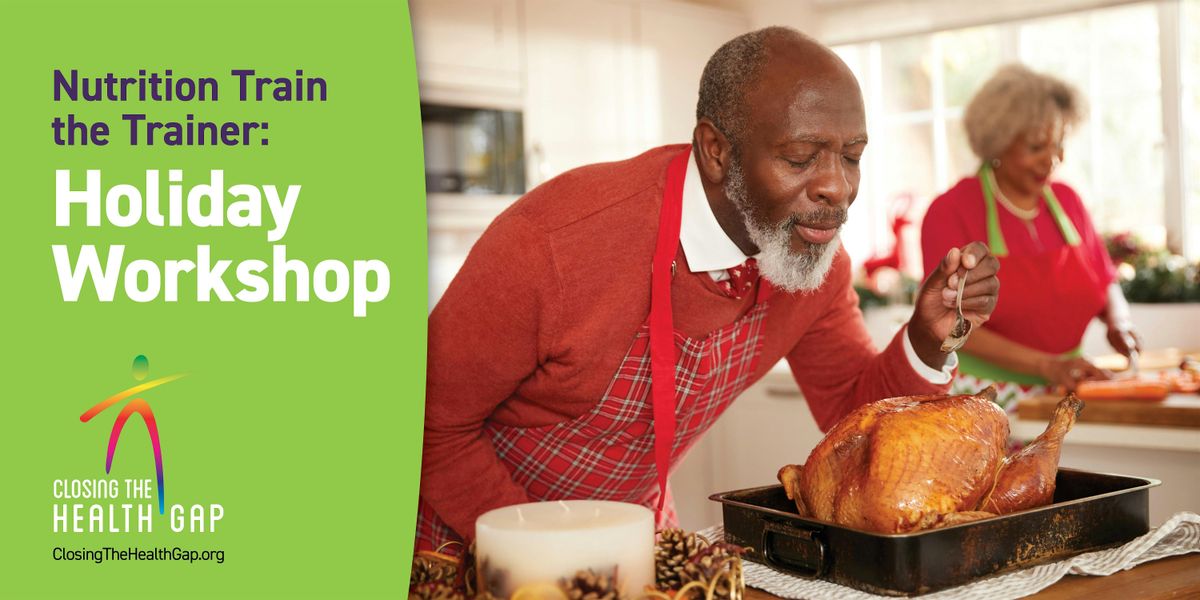 Nutrition Train the Trainer: Holiday Workshop