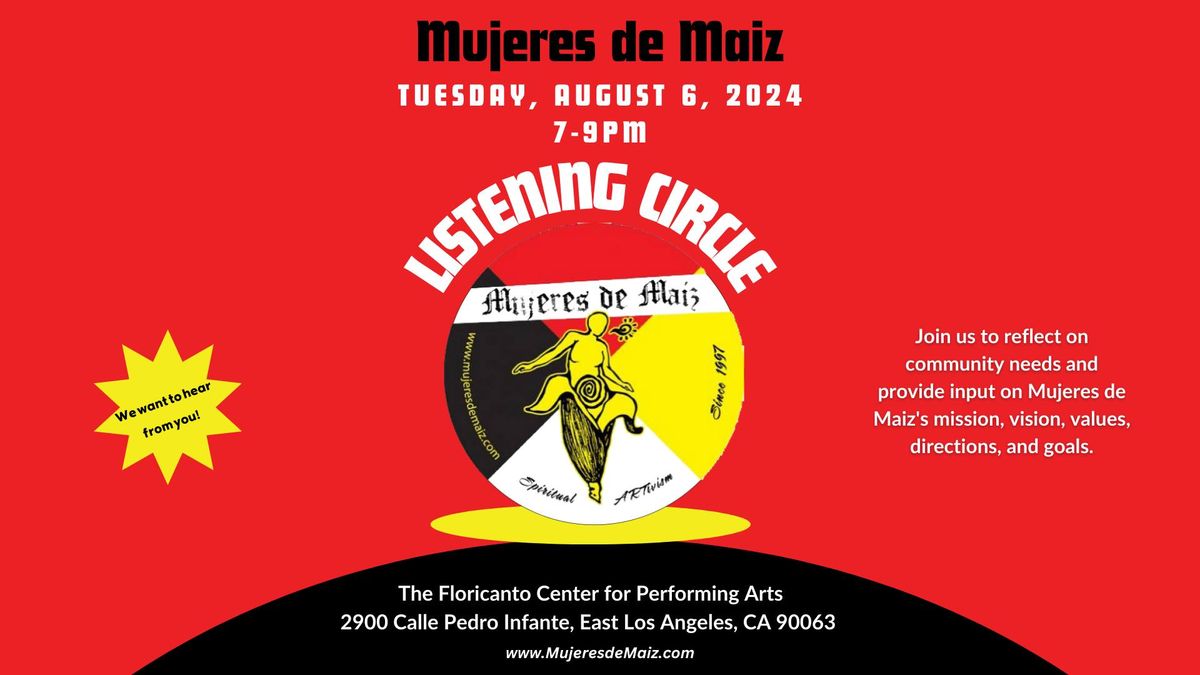 Mujeres de Maiz Listening Circle Tues. August 6th