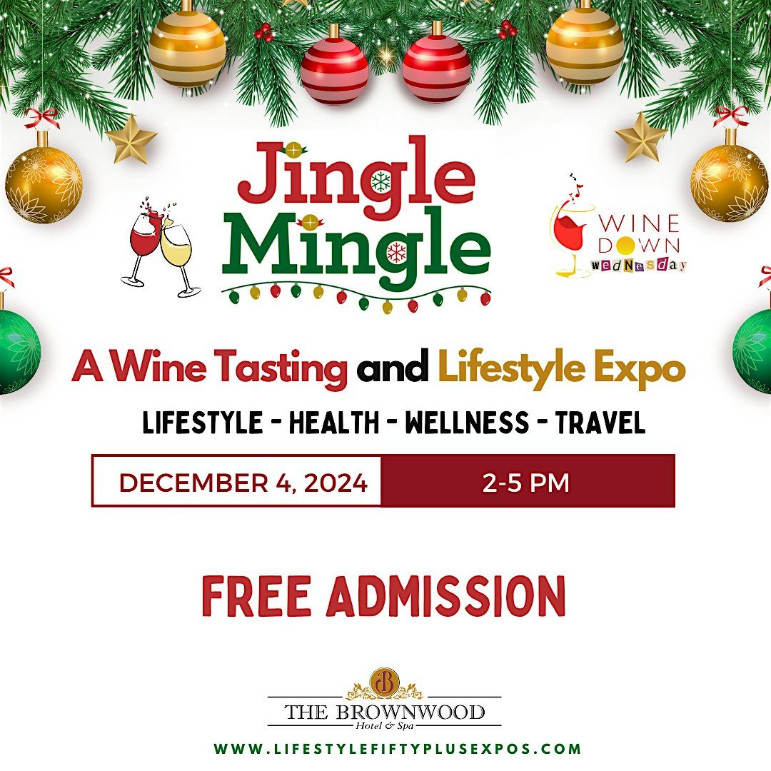 Jingle Mingle:  A Wine Tasting and Lifestyle Expo