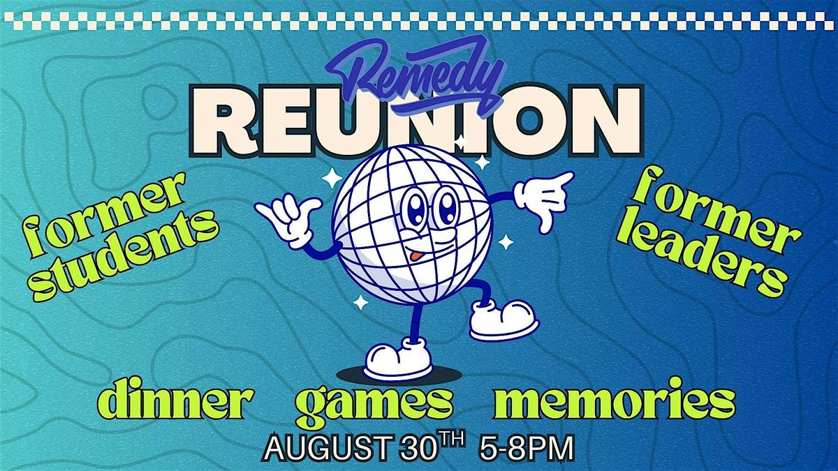 Remedy Youth Reunion