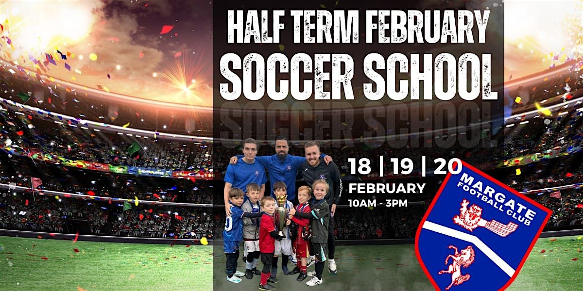 FEBRUARY SOCCER SCHOOL