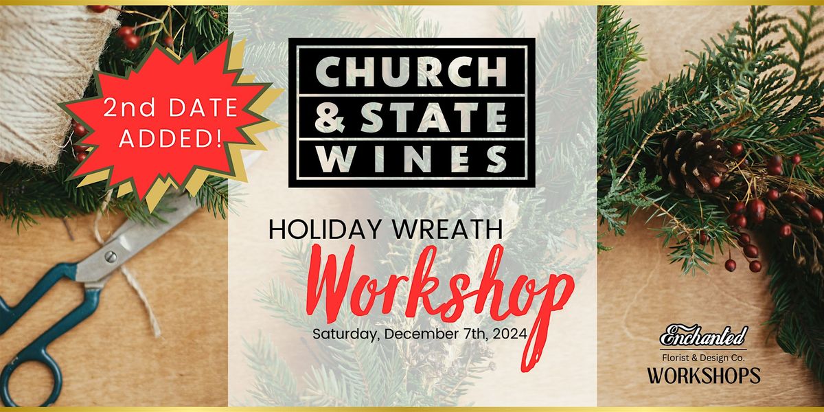 Holiday Wreath Workshop at Church & State Winery