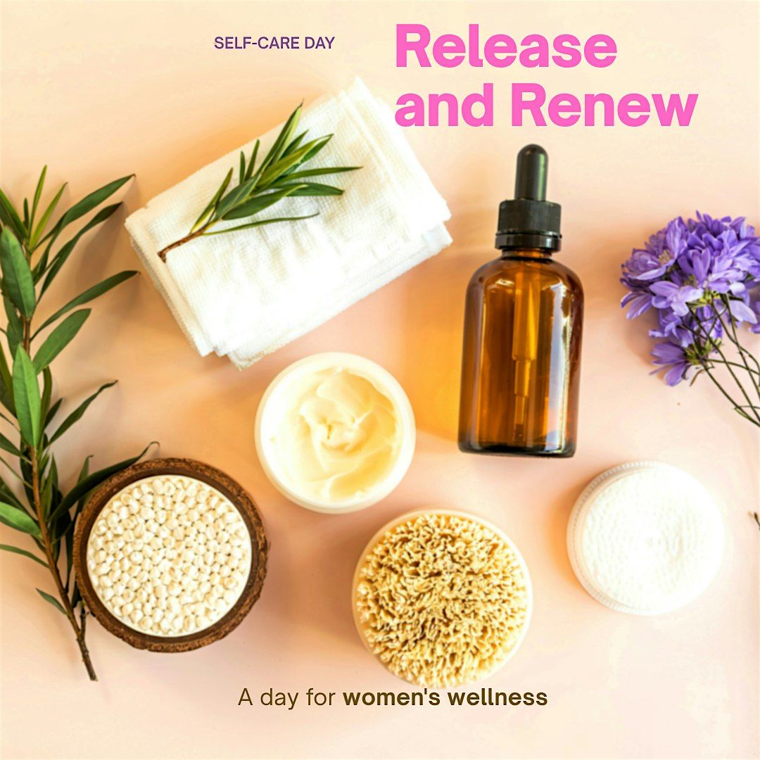 Release and Renew Self-Care Day for Women