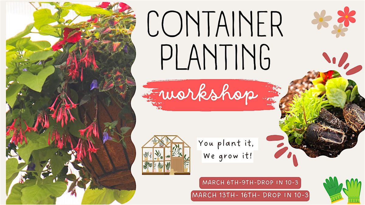 Container Planting Workshop- Week #1