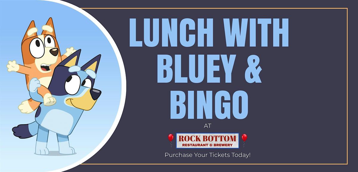 Lunch with Bluey and Bingo @ Rock Bottom Warrenville