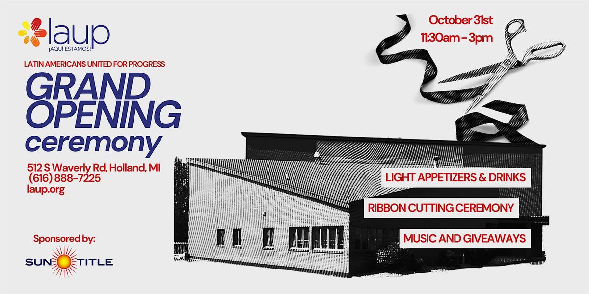 LAUPs Grand Opening Ceremony