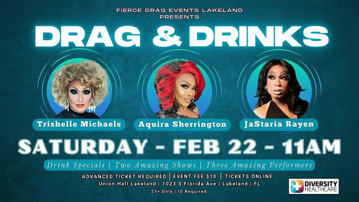 Drag & Drinks - Sat, Feb 22nd @ 11AM | Union Hall Lakeland