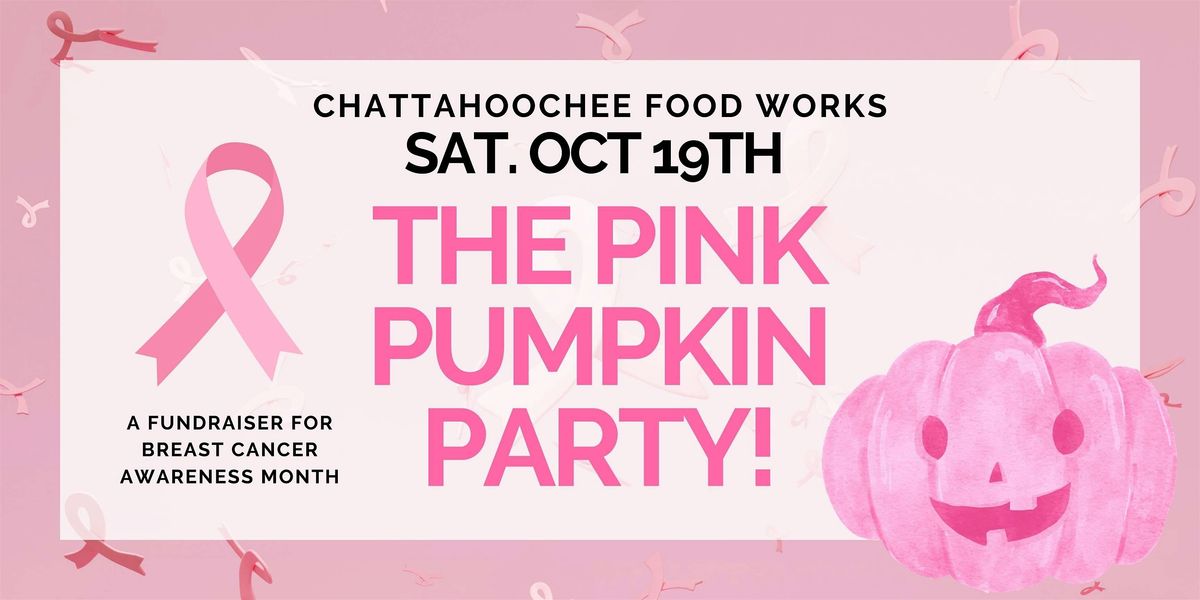 3rd Annual Pink Pumpkin Party!