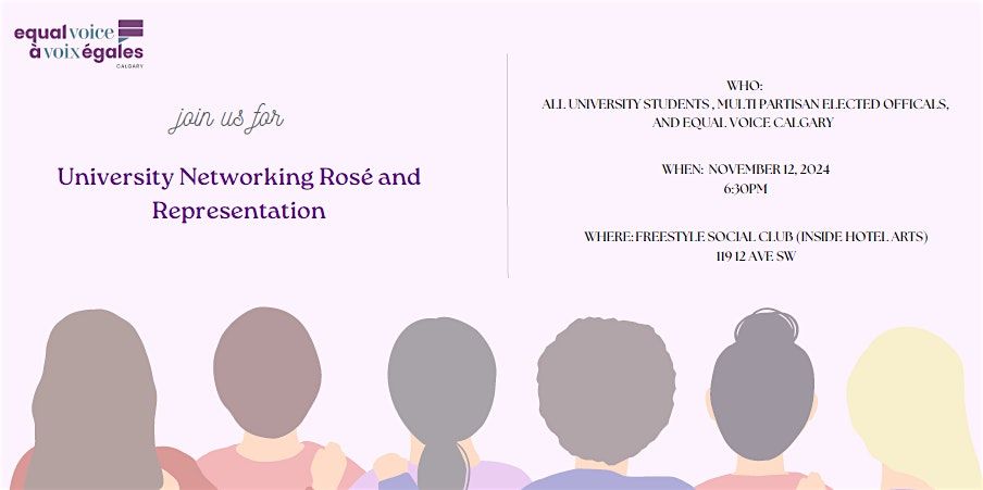 Equal Voice Presents University Networking: Ros\u00e9 & Representation