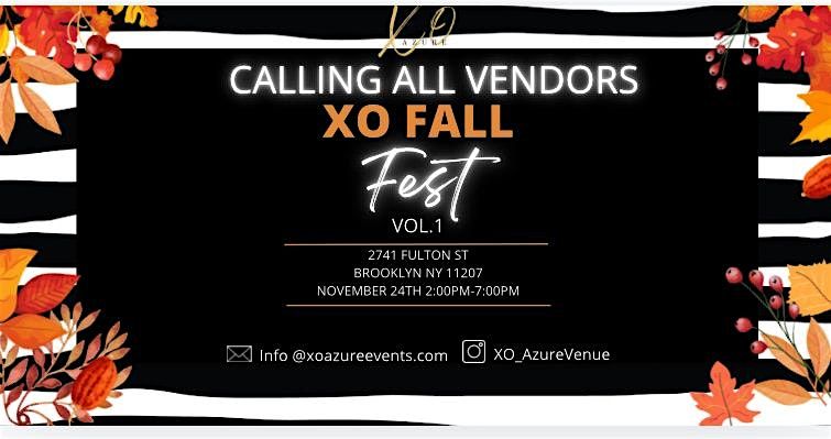 Calling all vendors for XO Fall Fest  Pop Up Shop Vol.1!!