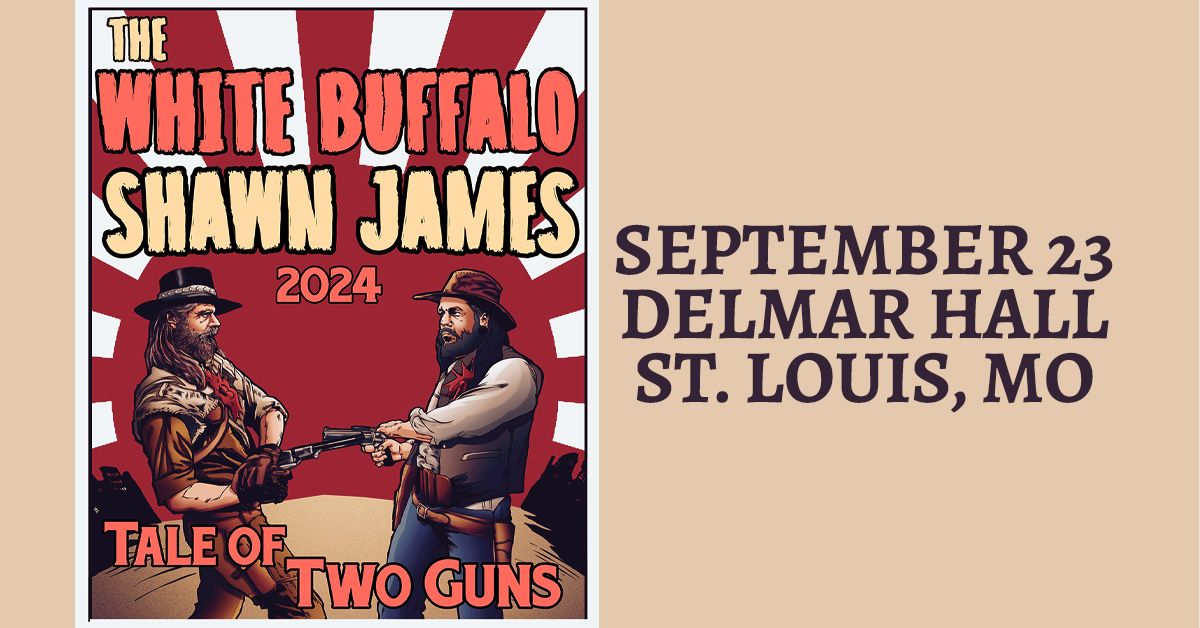 The White Buffalo & Shawn James at Delmar Hall 