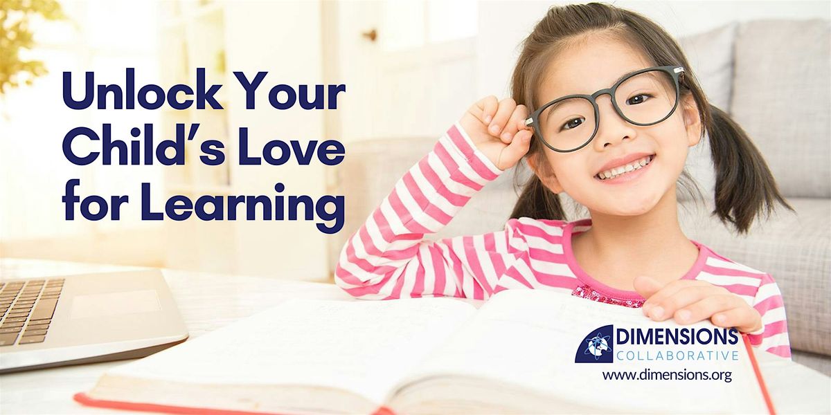 Discover How Your Child Can Develop a Love for Learning: Workshop