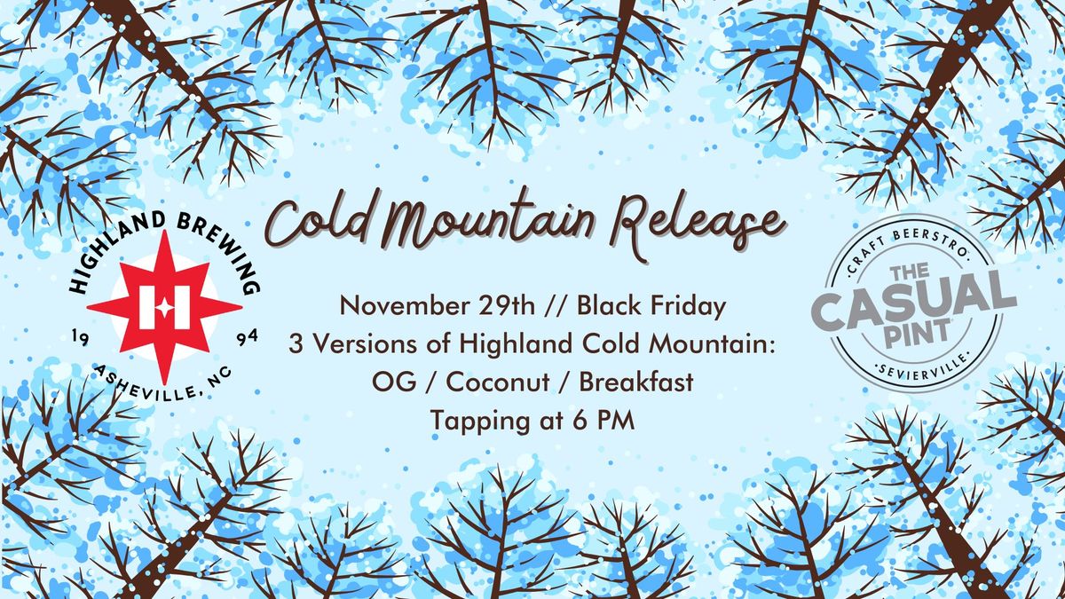 Black Friday Cold Mountain Triple Tapping!