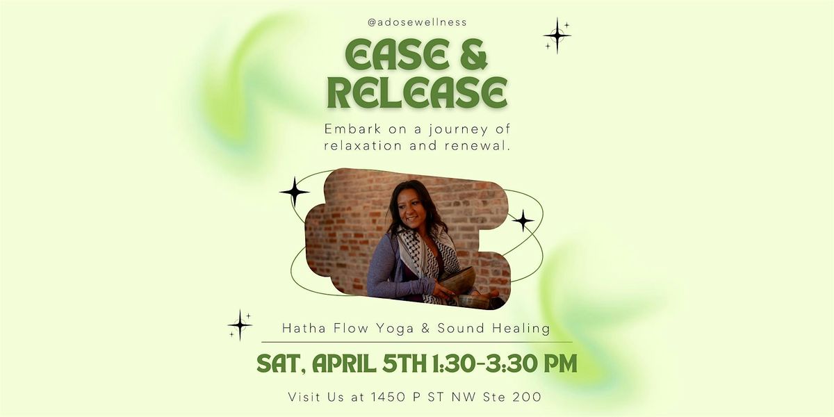 Ease & Release: Hatha Flow Yoga & Sound Healing