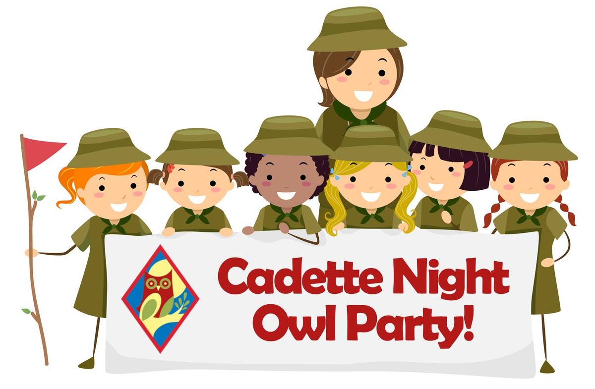 CANCELLED - Cadette Night Owl Party!