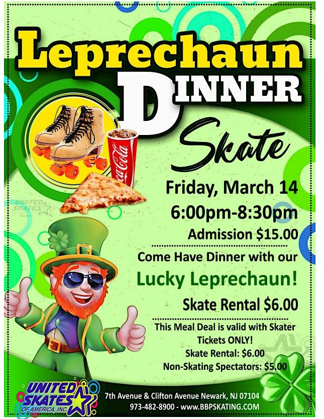 Leprechaun Dinner Skate