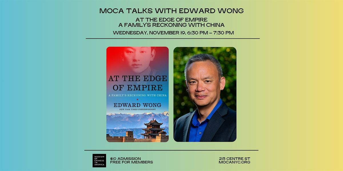 MOCA TALKS with Edward Wong: A Family's Reckoning with China
