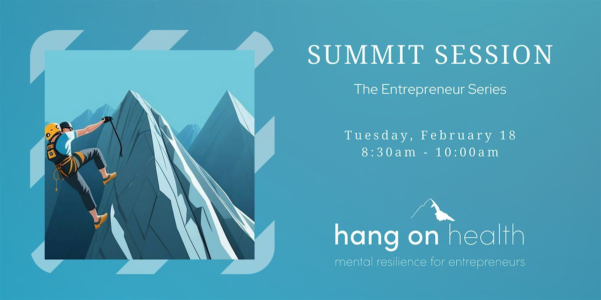 Hang on Health | February Summit Session