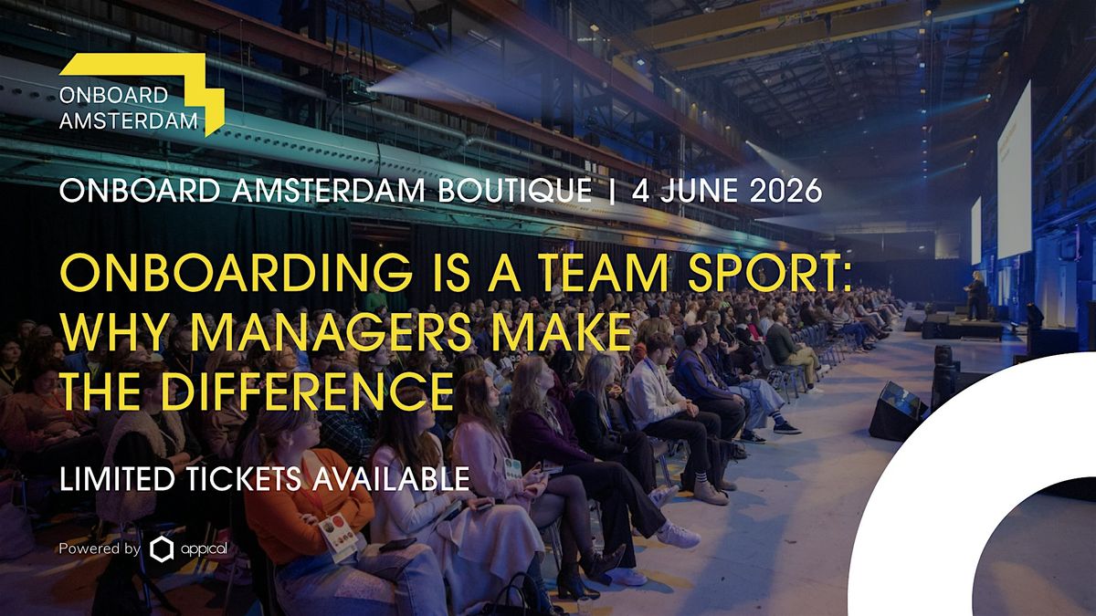 Onboard Amsterdam Boutique 2026: Onboarding is a team sport