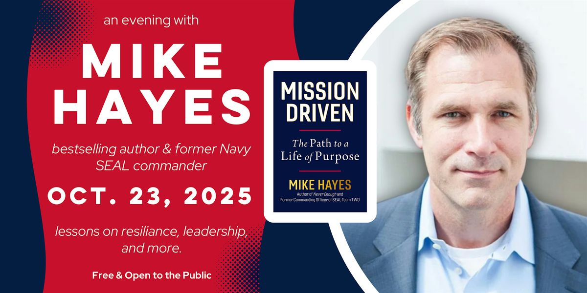 An Evening with Mike Hayes: Leadership, Resilience & Purpose