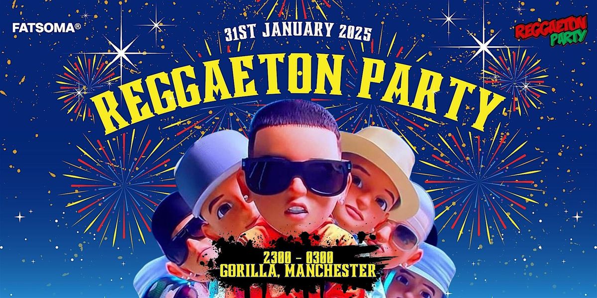 Reggaeton Party (Manchester) Bank Holiday Special