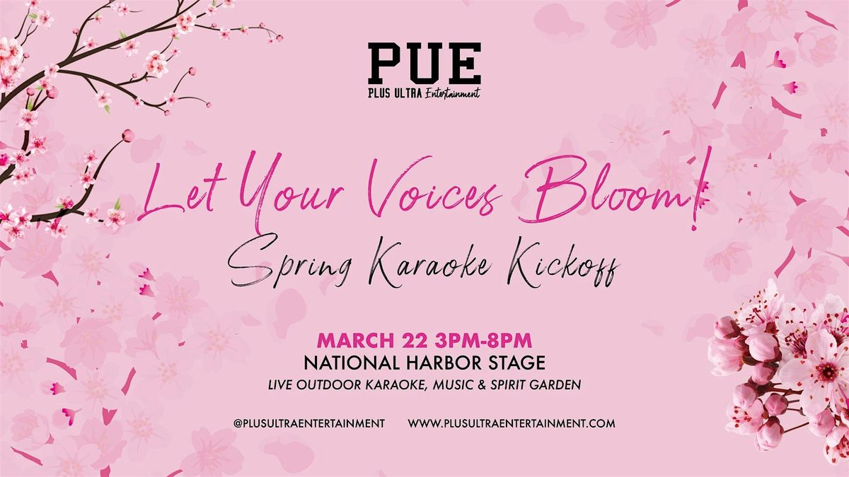 Let Your Voices Bloom! Spring Karaoke Kickoff