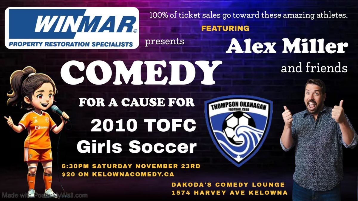 Winmar presents Comedy for a Cause for Girls Soccer 2010 TOFC at Dakoda's Comedy Lounge 