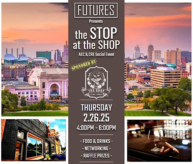 KC Futures - the Stop at the Shop Social Hour