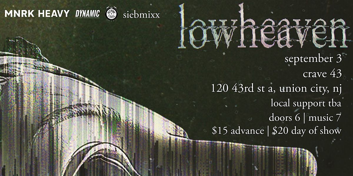 Lowheaven @ Crave 43