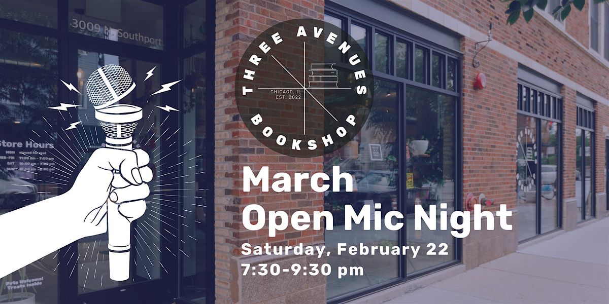 March: Three Avenues Open Mic Night