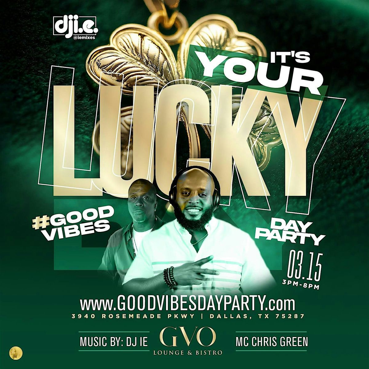 Good Vibes: It's Your Lucky DAY Party  at GVO Lounge