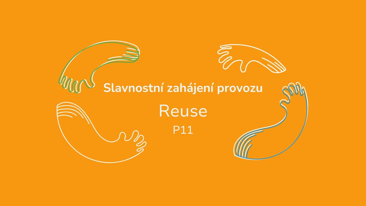 Slavnostn\u00ed otev\u0159en\u00ed Reuse centra na Praze 11