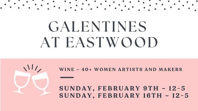 Galentines at Eastwood