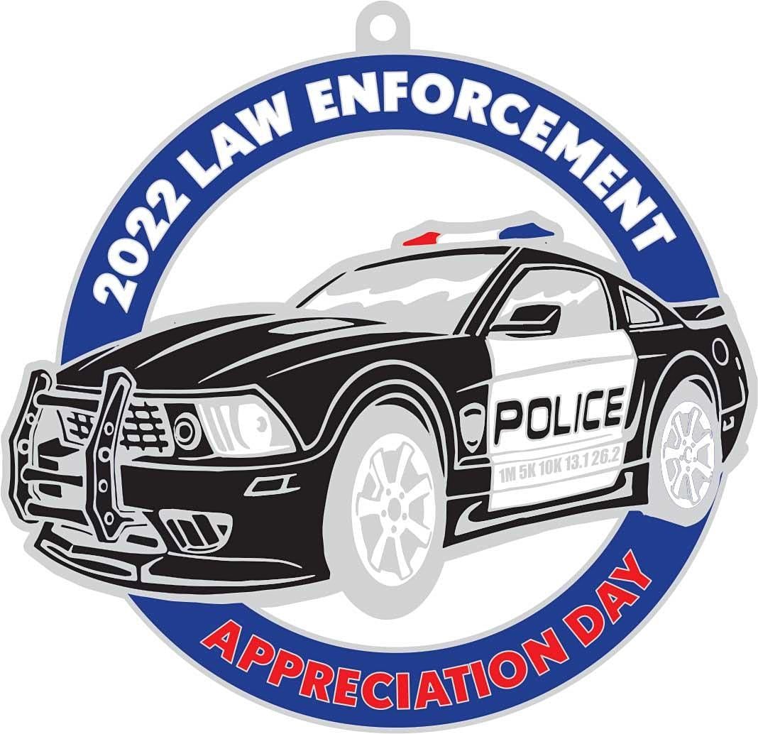 Law Enforcement Appreciation Day 1M 5K 10K 13.1 26.2-Save $2
