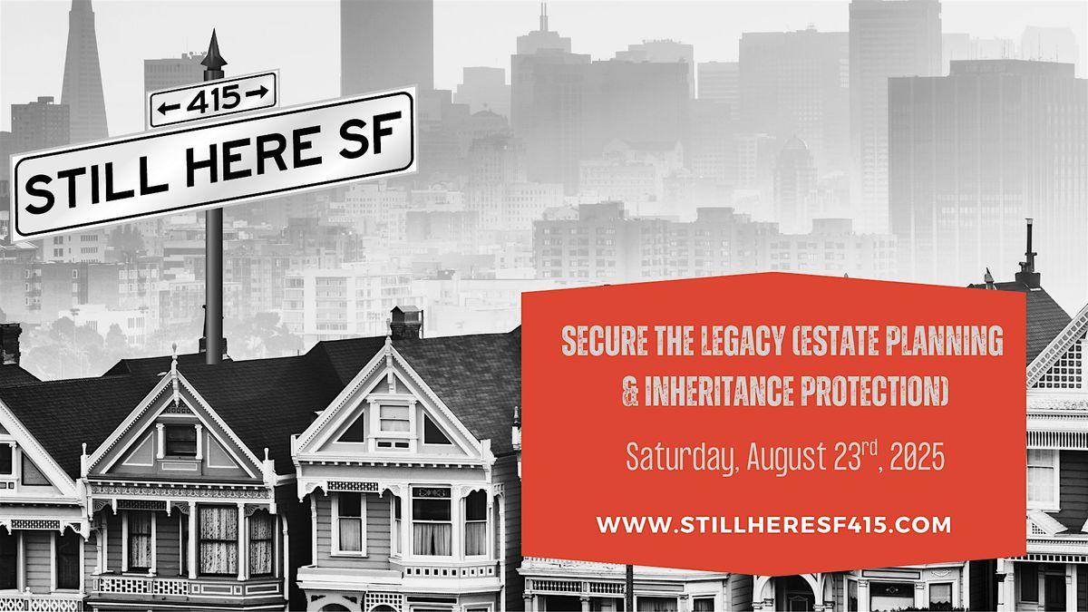 Secure the Legacy (Estate Planning & Inheritance Protection)