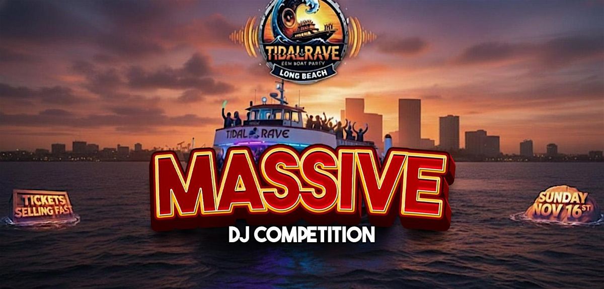 TIDAL RAVE: MASSIVE Boat Party (Long Beach, CA)