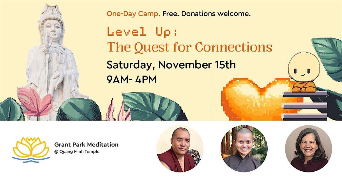 One Day Buddhist Camp: Retreat for Families, Teens, Kids, and Adults too!