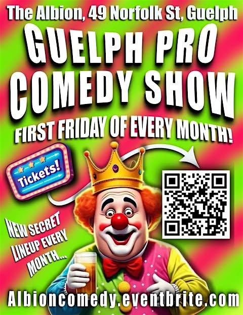 Guelph Pro Comedy Show  @ The Albion - Friday March 7