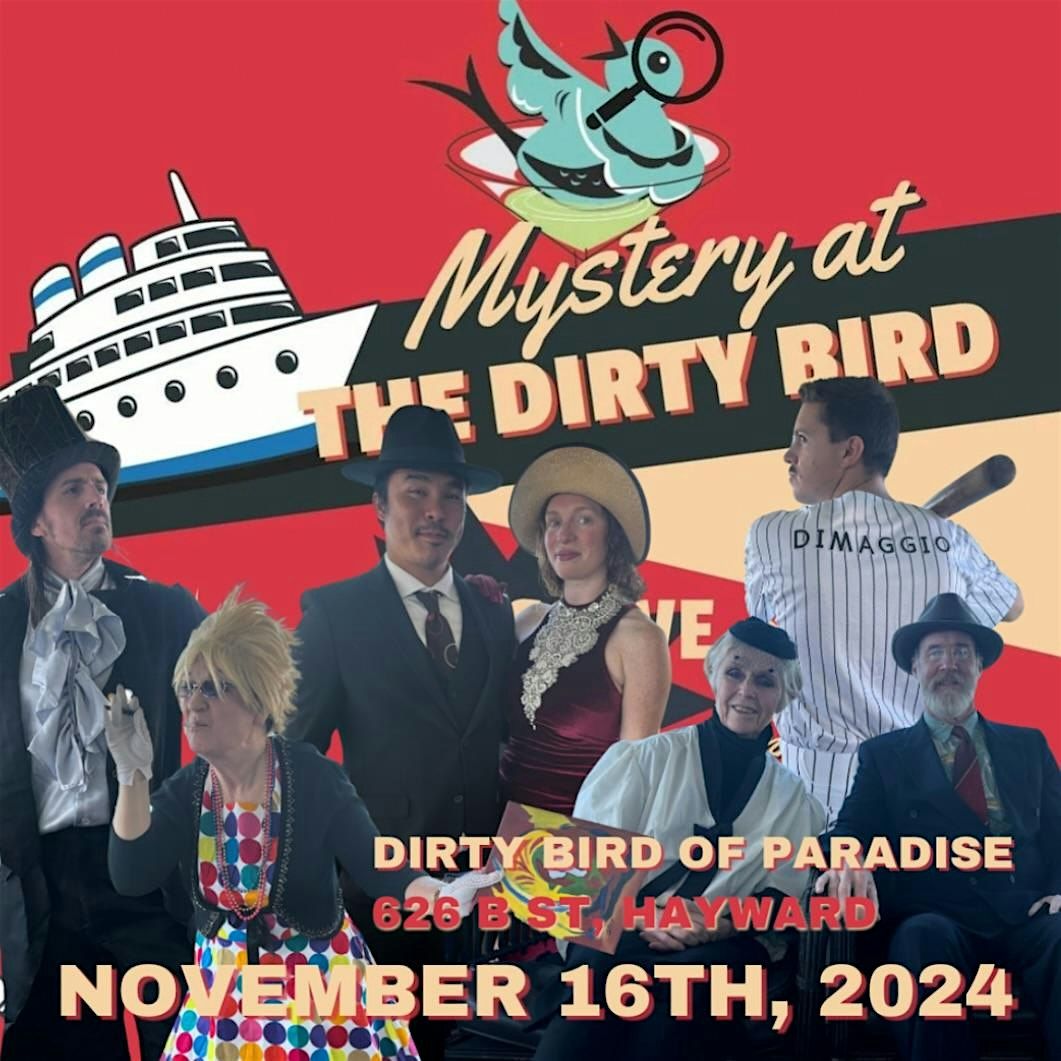 Mystery @ The Dirty Bird