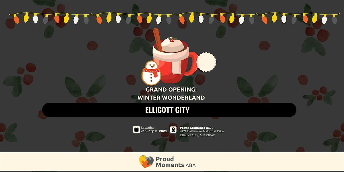 Grand Opening: Ellicott City Winter Wonderland