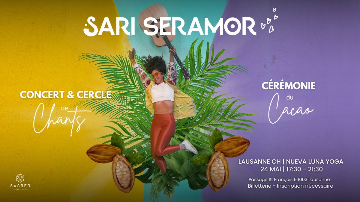 CONCERT\/CERCLE DE CHANTS & C\u00c9R\u00c9MONIE CACAO avec SARI SERAMOR