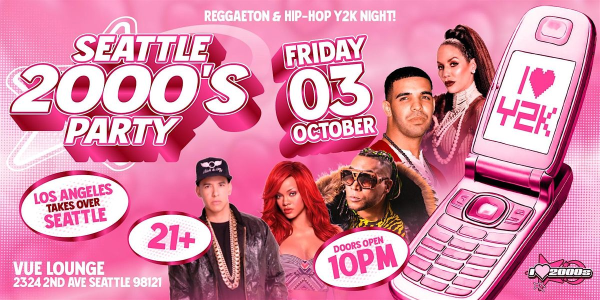 2000s HIP-HOP & REGGAETON PARTY @ VUE LOUNGE SEATTLE