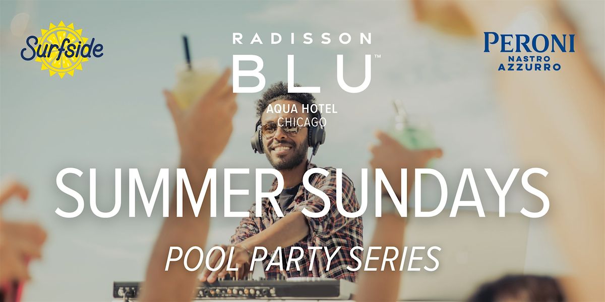 Summer Sundays at Radisson Blu Aqua Chicago