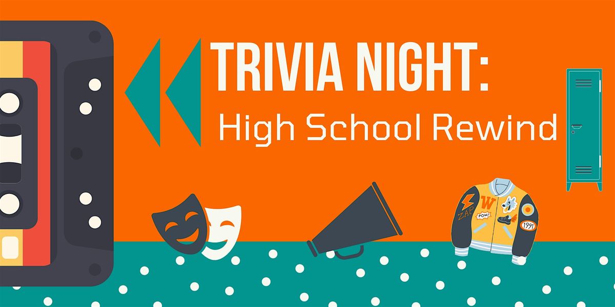 LHS FAST Trivia Night: High School Rewind